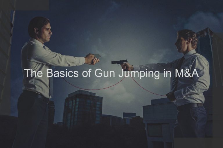 The Basics of Gun Jumping in M&A